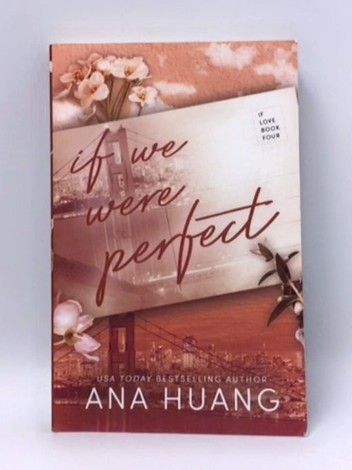 If We Were Perfect - Ana Huang; 