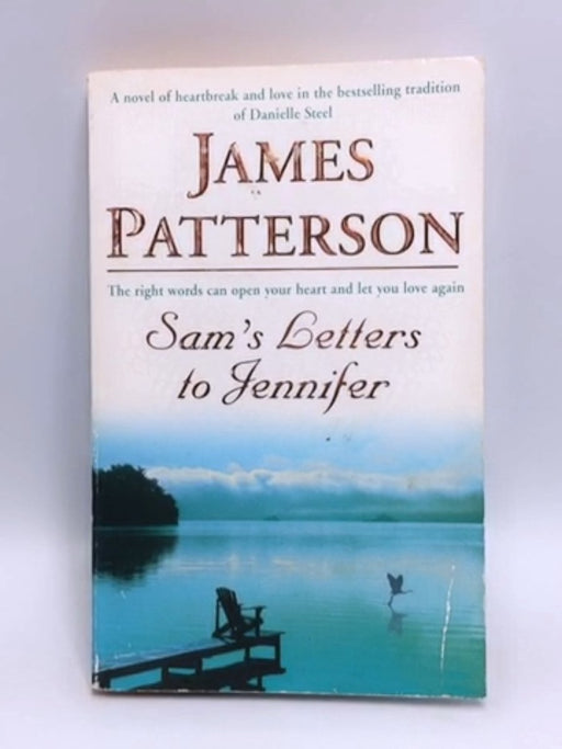 Sam's Letters to Jennifer - James Patterson; 