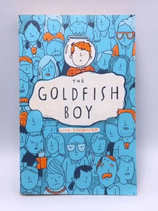 The Goldfish Boy - Lisa Thompson; 