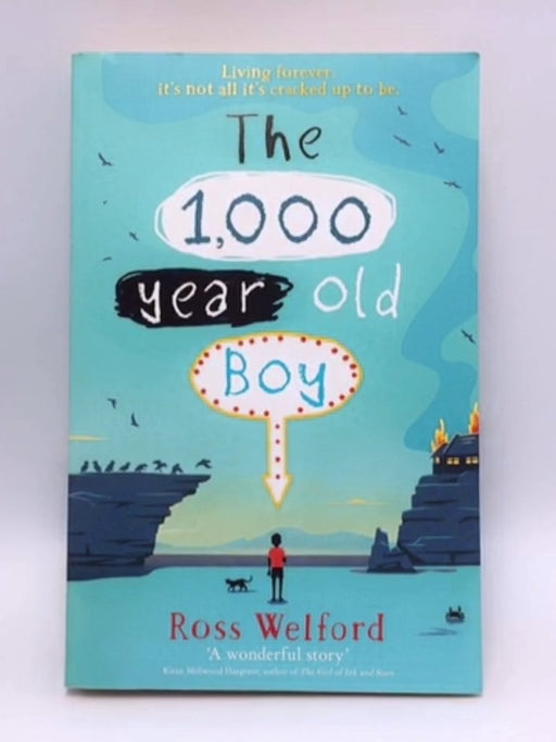 The 1,000-Year-old Boy - Ross Welford; 