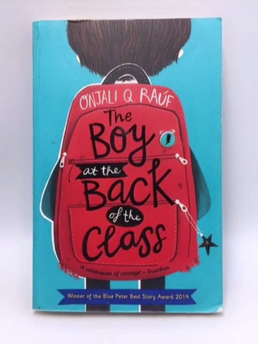 The Boy at the Back of the Class - Onjali Rauf; 