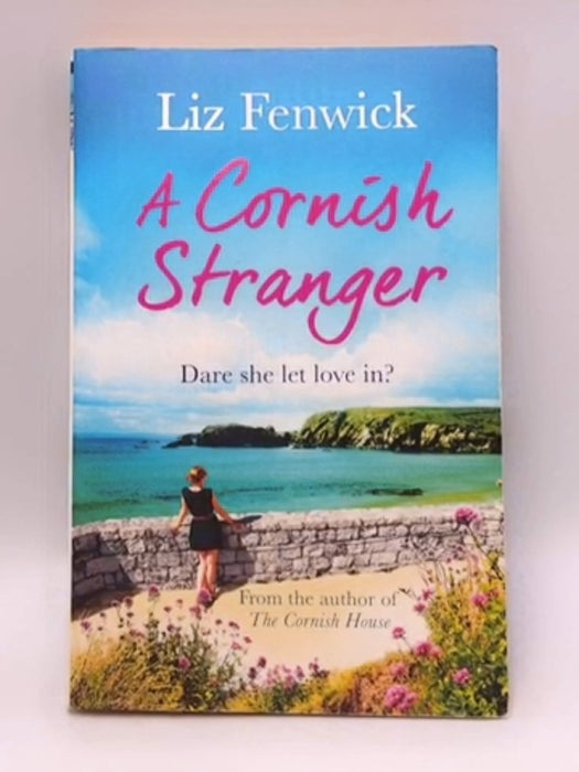 A Cornish Stranger - Liz Fenwick; 