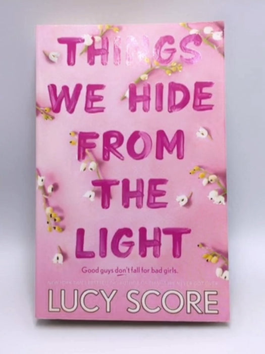 Things We Hide from the Light - Lucy Score; 