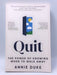 Quit - Annie Duke; 