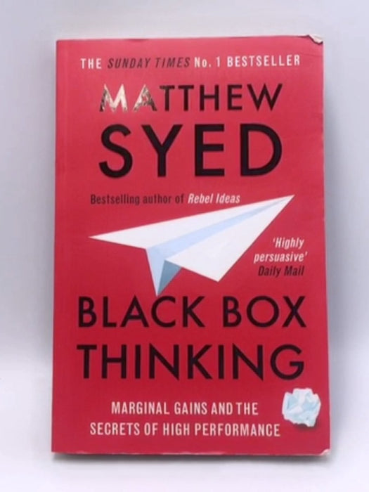 Black Box Thinking - Matthew Syed; 