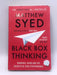 Black Box Thinking - Matthew Syed; 