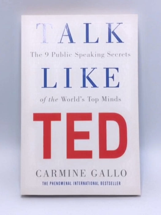 Talk Like TED - Carmine Gallo; 