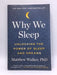 Why We Sleep - Matthew Walker; 