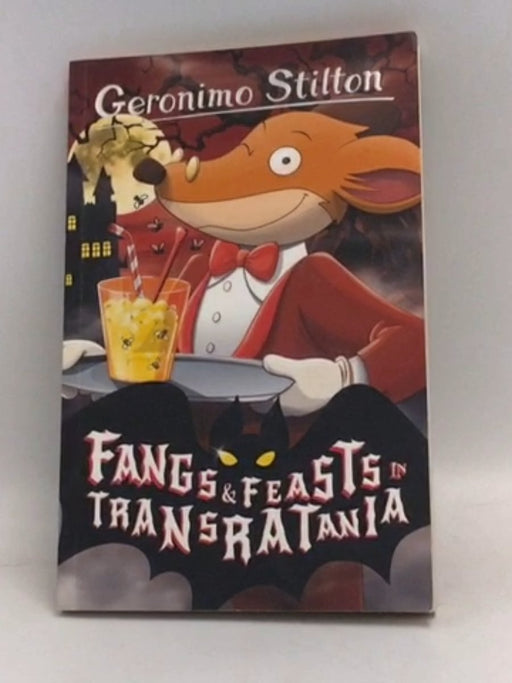 Geronimo Stilton: Fangs & Feasts in Transratania - Geronimo Stilton