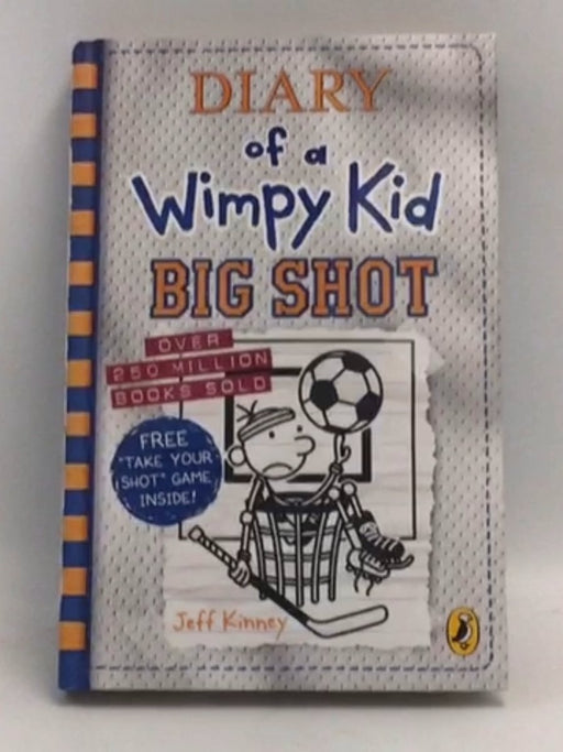 Diary of a Wimpy Kid: Big Shot - Hardcover - Kinney  Jeff; 