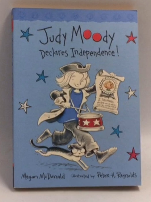 Judy Moody Declares Independence   - Megan McDonald