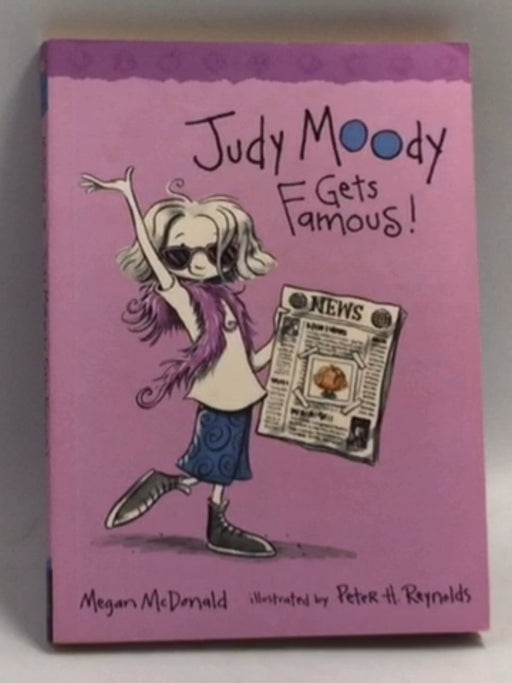 Judy Moody Gets Famous!   - Megan McDonald