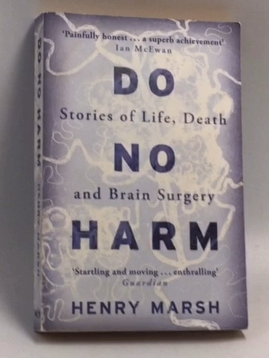 Do No Harm - Henry Marsh; 