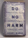 Do No Harm - Henry Marsh; 