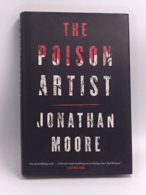 The Poison Artist  - Hardcover - Jonathan Moore