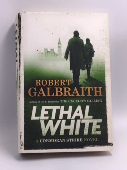 Lethal White - Hardcover - Robert Galbraith; 