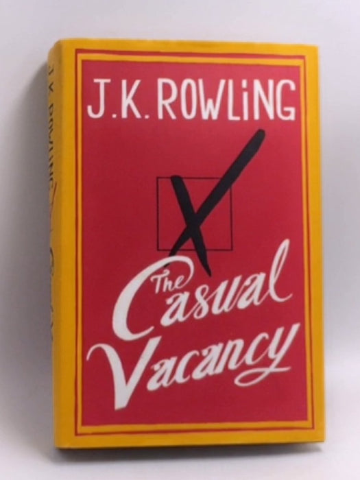 The Casual Vacancy - Hardcover - J. K. Rowling