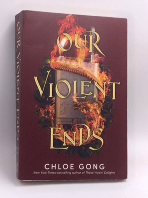 Our Violent Ends - Chloe Gong; 