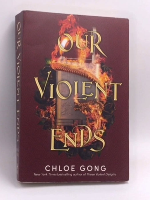 Our Violent Ends - Chloe Gong; 