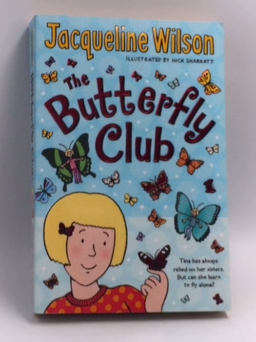 The Butterfly Club - Jacqueline Wilson; 