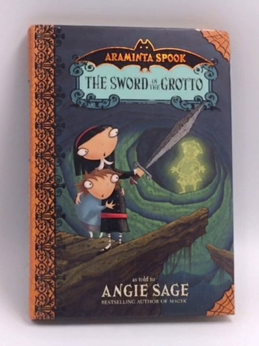 The Sword in the Grotto - Hardcover - Angie Sage