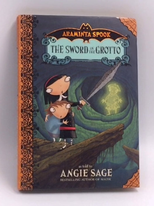The Sword in the Grotto - Hardcover - Angie Sage
