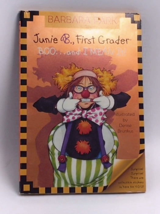 Junie B., First Grader: Boo...and I Mean It!   - Barbara Park