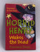 Horrid Henry Wakes the Dead - Francesca Simon; 