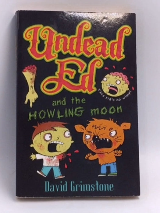Undead Ed and the Howling Moon   - David Grimstone