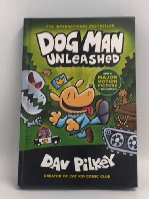 Dog Man Unleashed - Hardcover -  Dav Pilkey; 