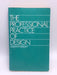 The Professional Practice of Design - Dorothy Goslett; 
