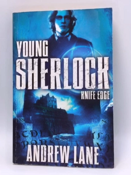 Young Sherlock Holmes #6 Knife Edge - Andrew Lane