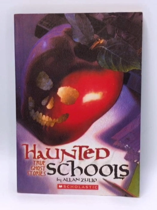 Haunted Schools - Allan Zullo; 