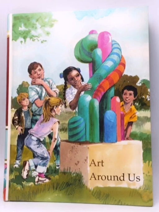 Art Around Us - Hardcover - Childcraft International