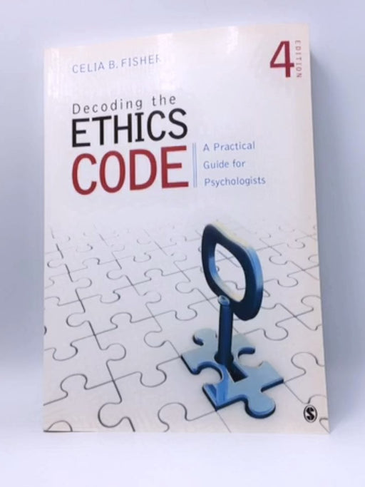 Decoding the Ethics Code - Celia B. Fisher; 