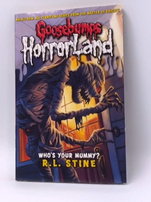 Who's Your Mummy? - R. L. Stine