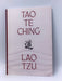 Tao Te Ching - Lao Tzu; 