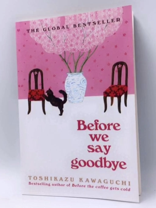 Before Saying Goodbye - Toshikazu Kawaguchi; 