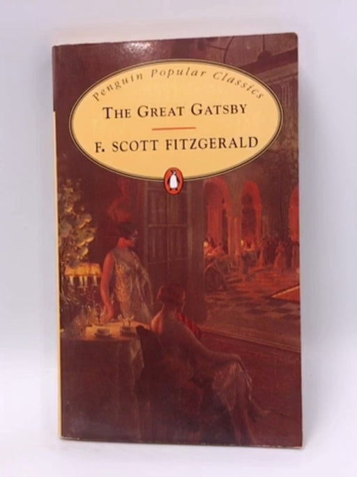 The Great Gatsby - Francis Scott Fitzgerald; 