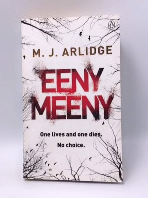 Eeny Meeny - M. J. Arlidge; 