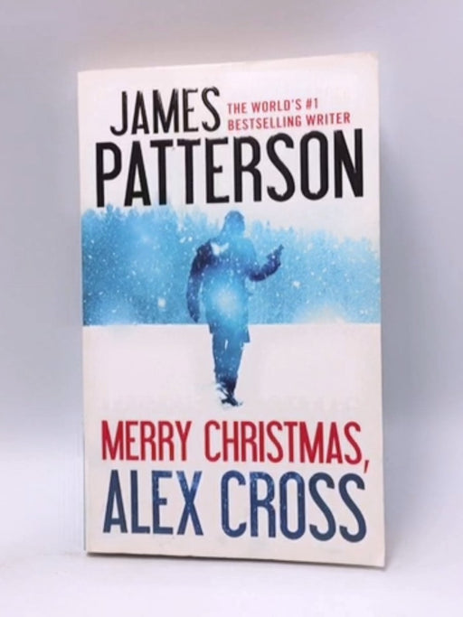 Merry Christmas, Alex Cross - James Patterson; 