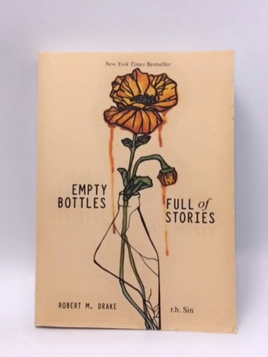 Empty Bottles Full of Stories - R. H. Sin; Robert M. Drake