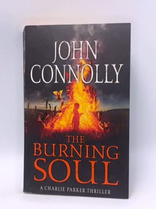 The Burning Soul - John Connolly; 