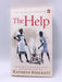 The Help - Kathryn Stockett