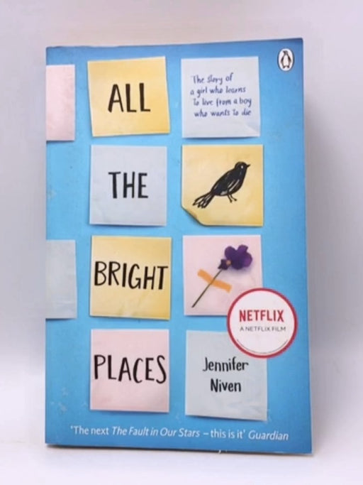 All the Bright Places - Jennifer Niven