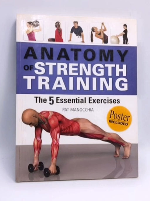 Anatomy of Strength Training - Pat Manocchia; 