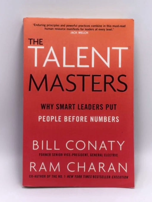The Talent Masters - Ram Charan; Bill Conaty; 