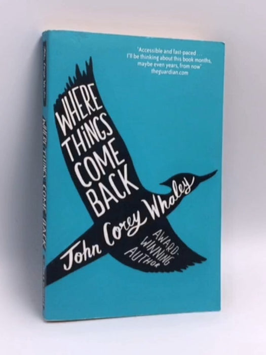 Where Things Come Back - John Corey Whaley; 