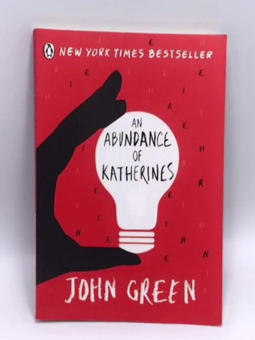 An Abundance of Katherines  - John Green