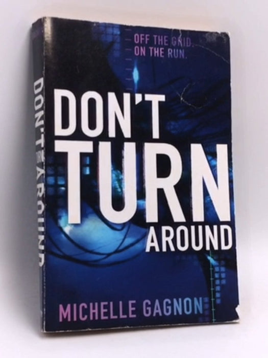 Don't Turn Around - Michelle Gagnon; 